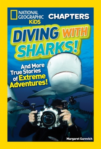 National Geographic Kids Chapters: Diving With Sharks! National Geographic Kids Chapters: Diving With Sharks!