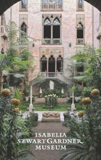 The Isabella Stewart Gardner Museum The Isabella Stewart Gardner Museum