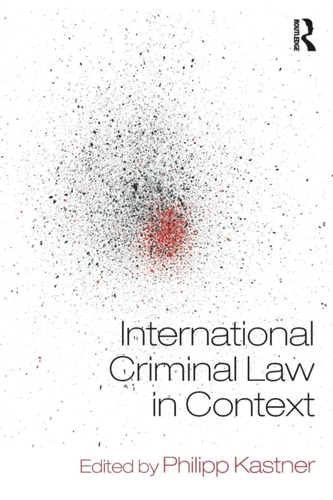 International Criminal Law in Context