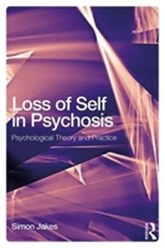 Loss of Self in Psychosis Loss of Self in Psychosis