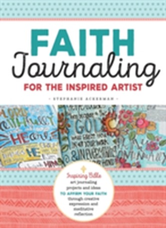 Faith Journaling for the Inspired Artist
