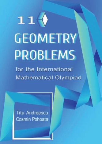 110 Geometry Problems for the International Mathematical Olympiad 110 Geometry Problems for the International Mathematical Olympiad