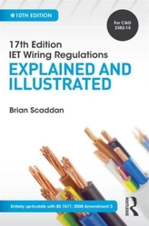 17th Edition IET Wiring Regulations: Explained and Illustrated, 10th ed