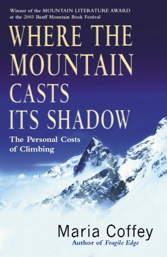 Where The Mountain Casts Its Shadow Where The Mountain Casts Its Shadow