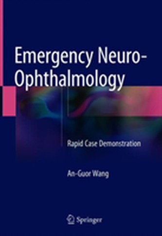 Emergency Neuro-ophthalmology Emergency Neuro-ophthalmology