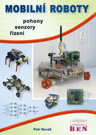 Mobilní roboty - pohony, senzory, řízení