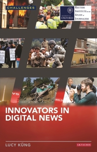 Innovators in Digital News Innovators in Digital News