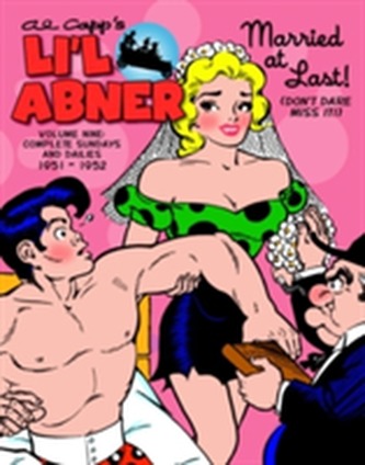 Li'l Abner The Complete Dailies And Color Sundays, Vol. 9 1951-1952