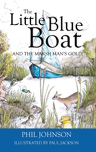 The Little Blue Boat and the Marsh Man's Gold!
