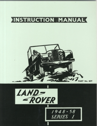 Land Rover Series 1 Instruction Manual 1948-58 (4277)