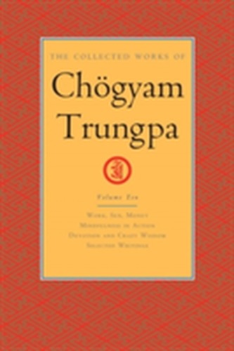 The Collected Works of Choegyam Trungpa, Volume 10
