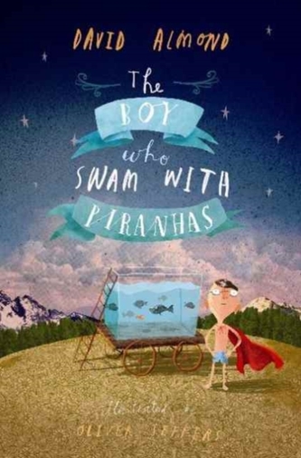 The Boy Who Swam with Piranhas