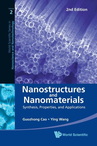 Nanostructures And Nanomaterials: Synthesis, Properties, And Applications (2nd Edition)