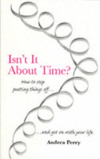 Isn't it About Time? Isn't it About Time?