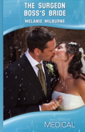 The Surgeon Boss's Bride