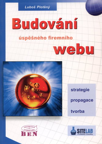 Budování úspěšného firemního webu Budování úspěšného firemního webu