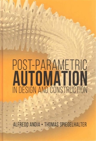 Postparametric Automation in Design and Construction