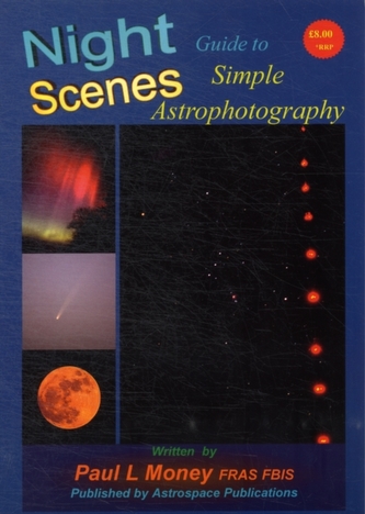 Nightscenes: Guide to Simple Astrophotography