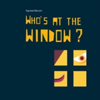 Whos at the Window? Whos at the Window?