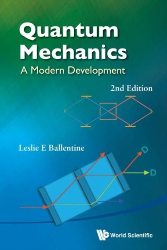 Quantum Mechanics: A Modern Development (2nd Edition)