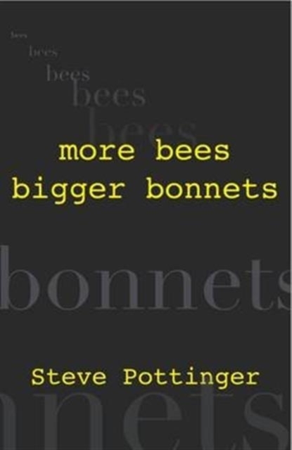 More Bees Bigger Bonnets Lomas Ross Pottinger Steve Megaknihy Cz