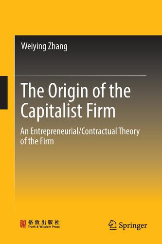 The Origin of the Capitalist Firm The Origin of the Capitalist Firm