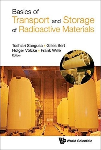 Basics Of Transport And Storage Of Radioactive Materials