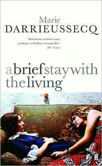 A Brief Stay with the Living