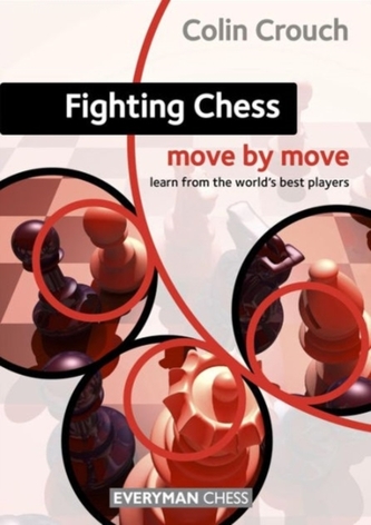 Fighting Chess: Move by Move