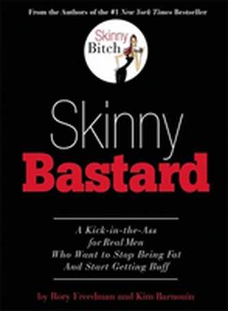 Skinny Bastard Skinny Bastard