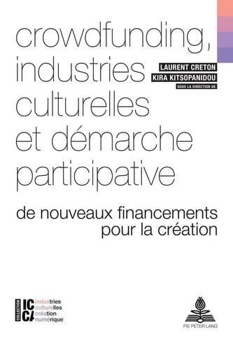 Crowdfunding, industries culturelles et demarche participative