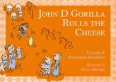 John D Gorilla Rolls the Cheese