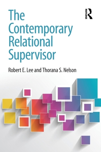 The Contemporary Relational Supervisor