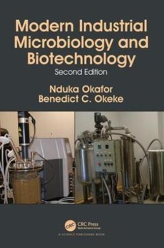 Modern Industrial Microbiology and Biotechnology, Second Edition