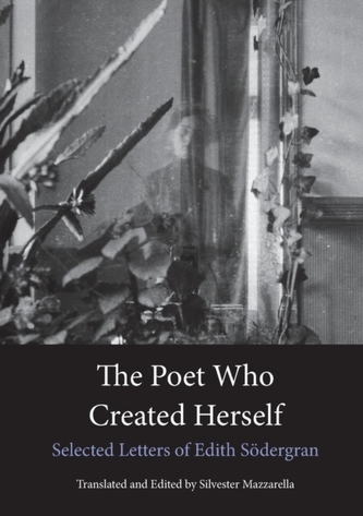 The Poet Who Created Herself The Poet Who Created Herself