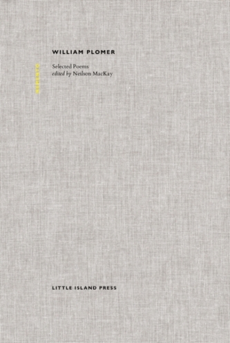 William Plomer: Selected Poems William Plomer: Selected Poems