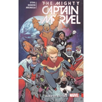 The Mighty Captain Marvel Vol. 2: Band Of Sisters