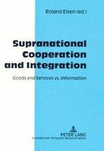 Supranational Cooperation and Integration
