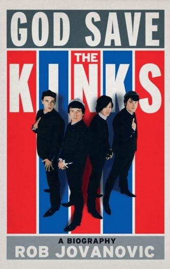 God Save the Kinks a Biography
