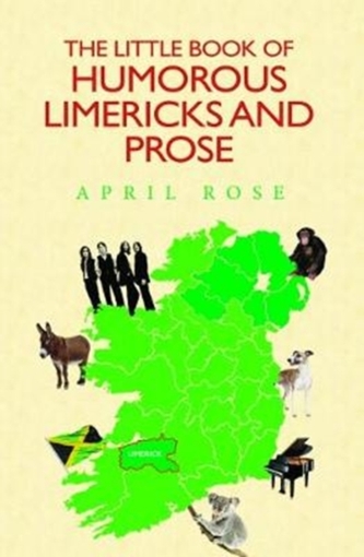 The Little Book of Humorous Limericks and Prose