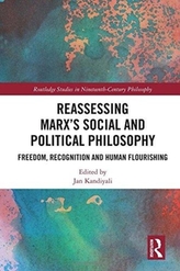 Reassessing Marx's Social and Political Philosophy