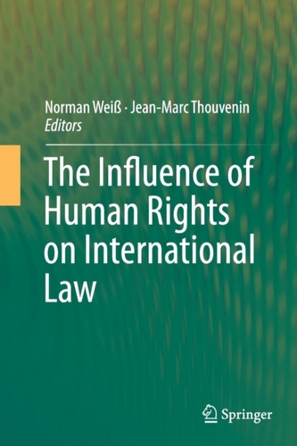 The Influence of Human Rights on International Law