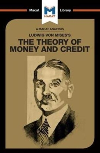 Ludwig von Mises's The Theory of Money and Credit