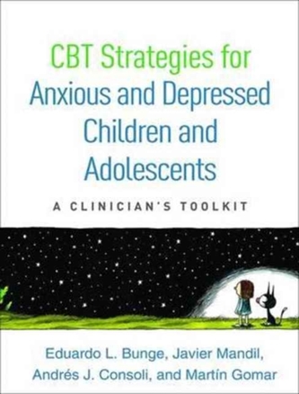 CBT Strategies for Anxious and Depressed Children and Adolescents
