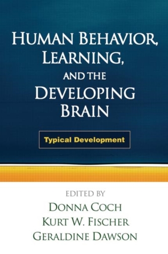 Human Behavior, Learning, and the Developing Brain : Typical Development