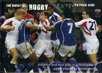 The Worst of Rugby
