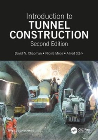 Introduction to Tunnel Construction, Second Edition