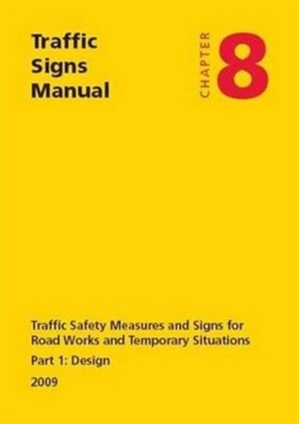 Traffic Signs Manual Traffic Signs Manual