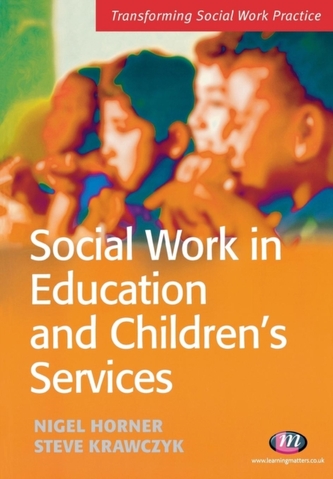 Social Work in Education and Children's Services Social Work in Education and Children's Services