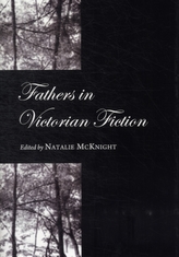 Fathers in Victorian Fiction